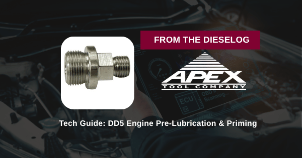 Tech Guide: DD5 Engine Pre-Lubrication & Priming